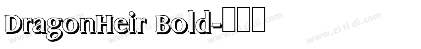 DragonHeir Bold字体转换